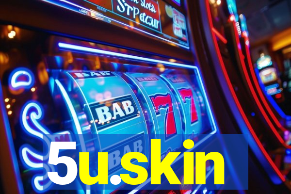 5u.skin