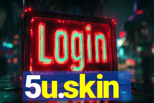 5u.skin