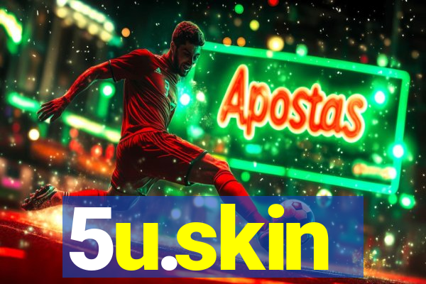 5u.skin