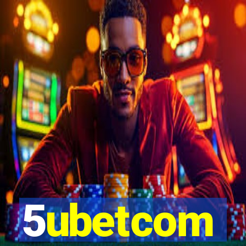 5ubetcom