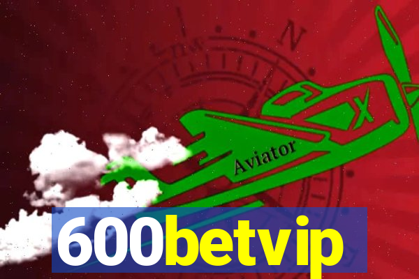 600betvip