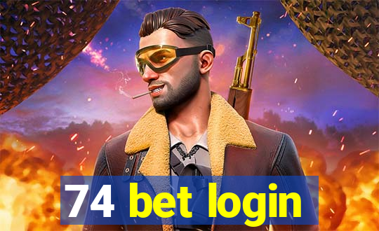 74 bet login