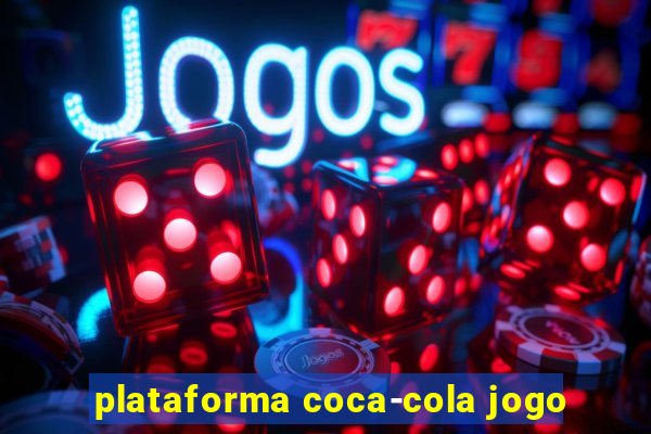 plataforma coca-cola jogo