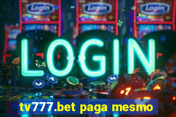 tv777.bet paga mesmo