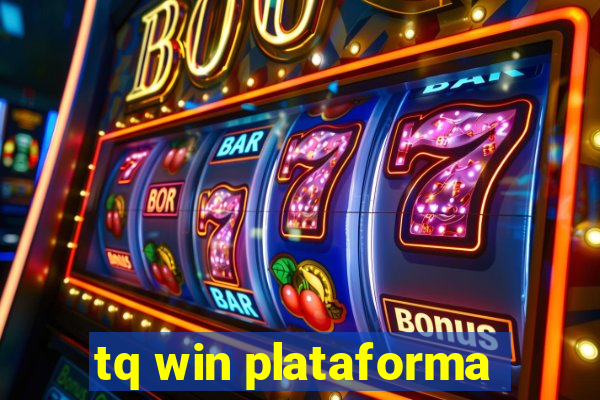 tq win plataforma