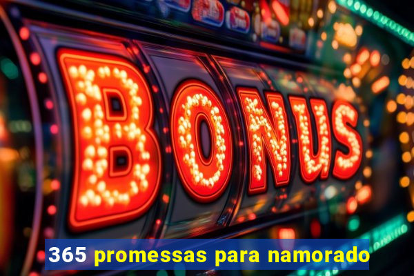 365 promessas para namorado