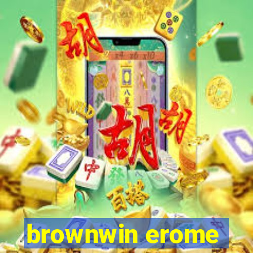 brownwin erome