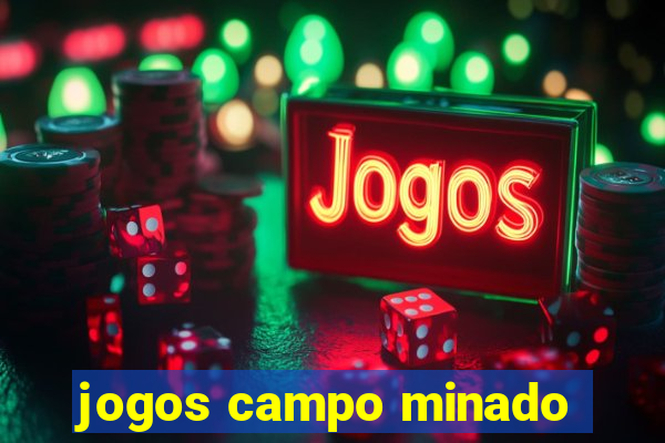 jogos campo minado