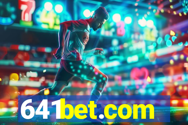 641bet.com