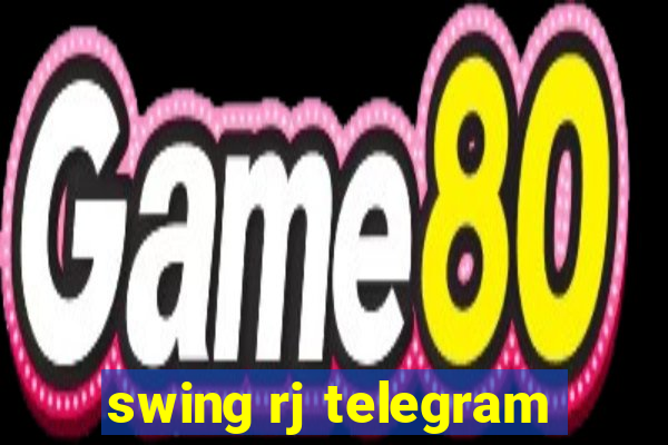 swing rj telegram