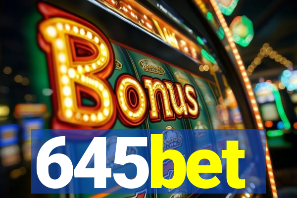 645bet