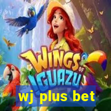 wj plus bet