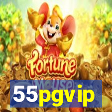 55pgvip