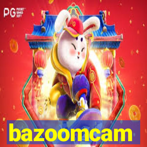 bazoomcam