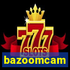 bazoomcam