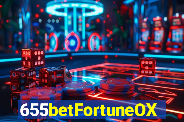 655betFortuneOX