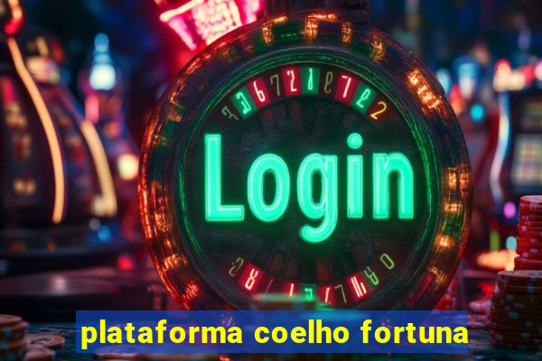 plataforma coelho fortuna