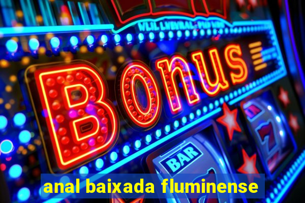 anal baixada fluminense