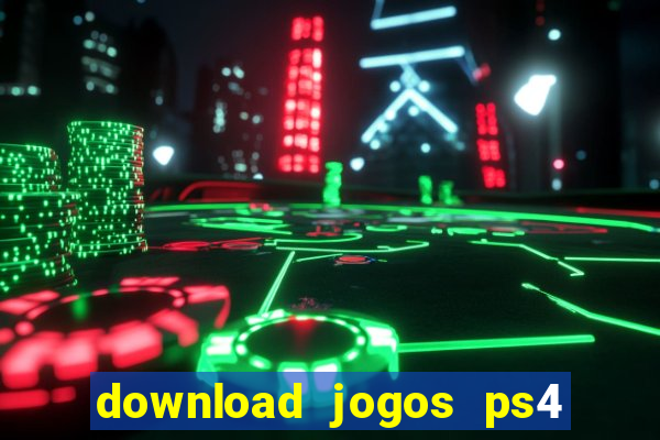 download jogos ps4 pkg pt-br