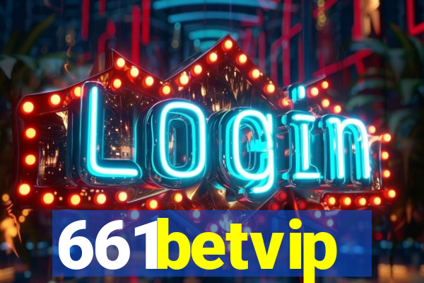 661betvip