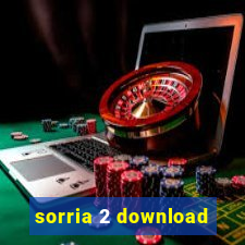 sorria 2 download