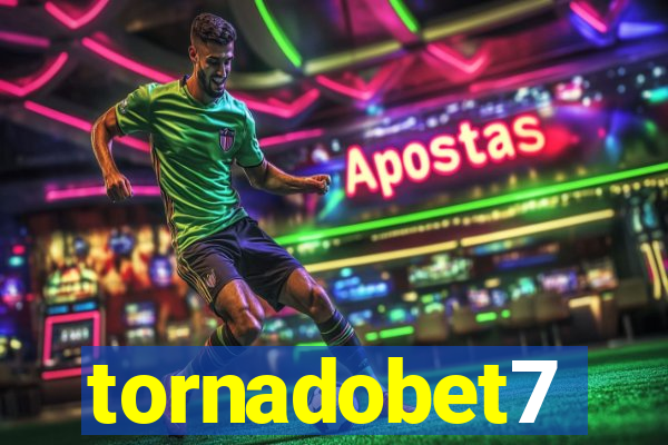 tornadobet7