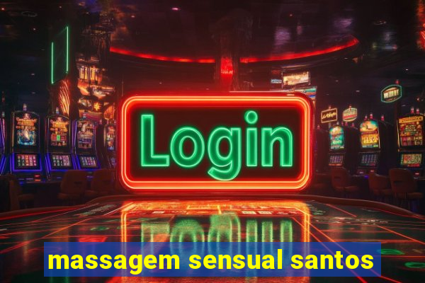 massagem sensual santos