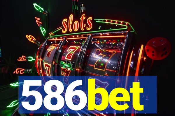 586bet