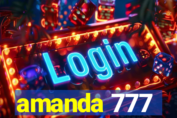 amanda 777