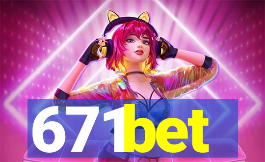 671bet