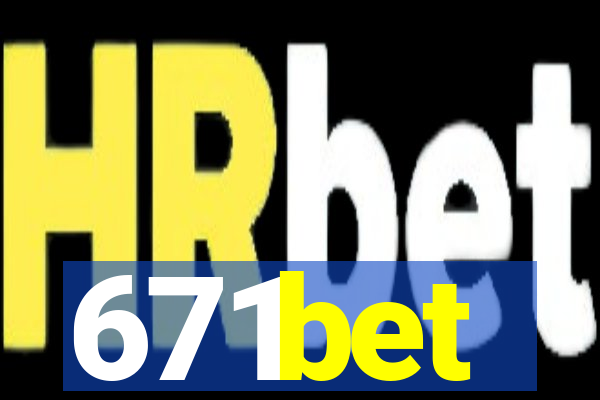 671bet