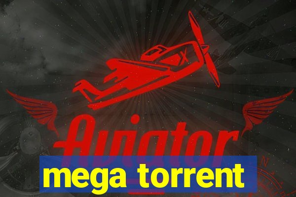 mega torrent