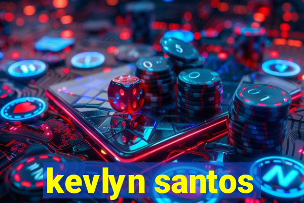 kevlyn santos