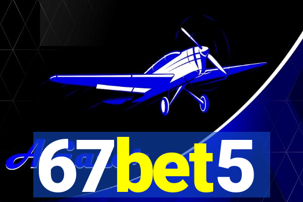 67bet5