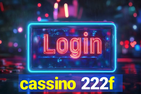 cassino 222f