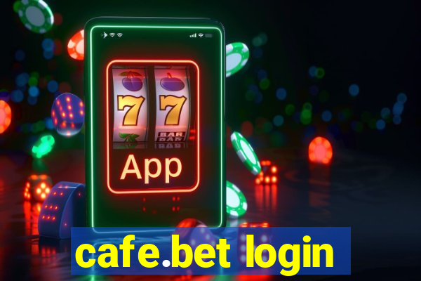 cafe.bet login