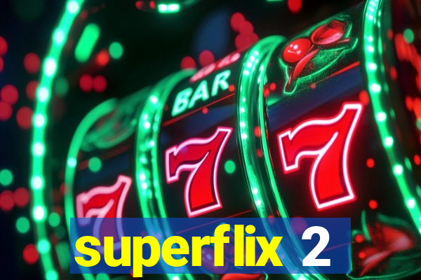 superflix 2