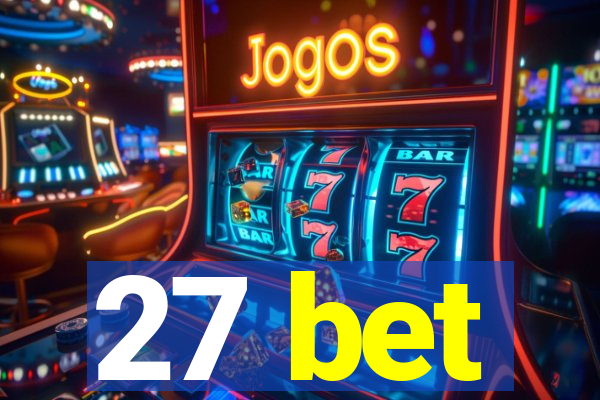 27 bet