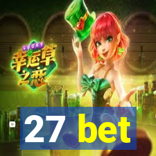 27 bet