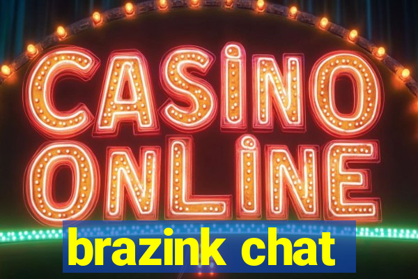 brazink chat