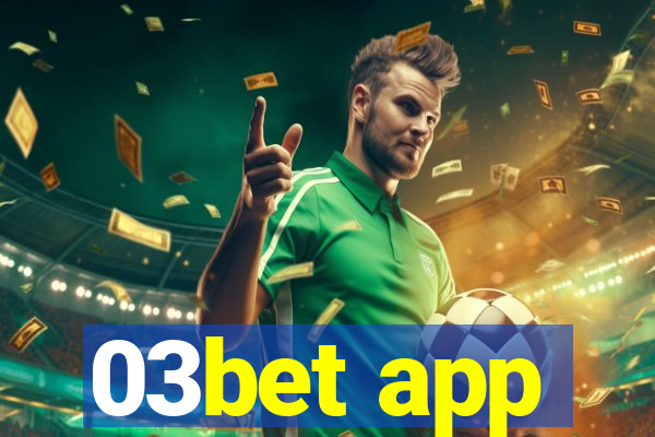 03bet app