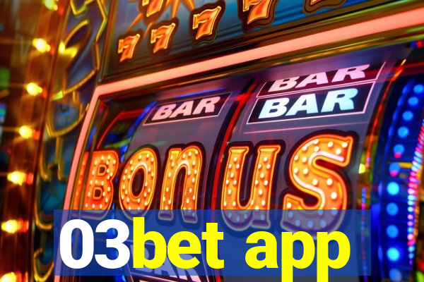 03bet app