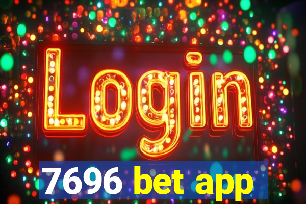 7696 bet app