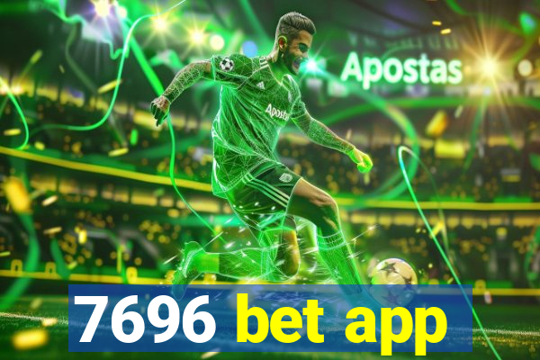 7696 bet app