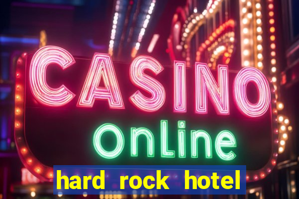 hard rock hotel and casino punta cana - all inclusive