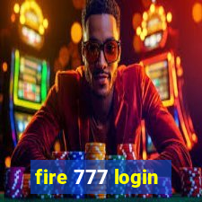 fire 777 login