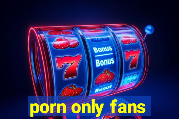 porn only fans