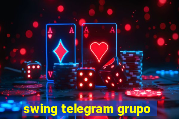 swing telegram grupo