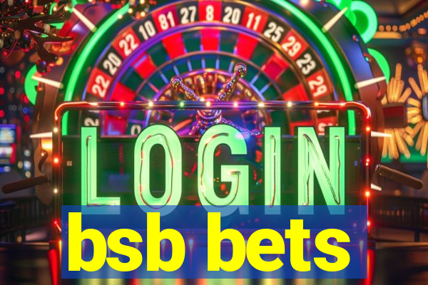 bsb bets