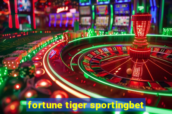 fortune tiger sportingbet